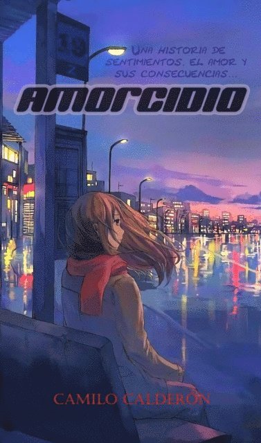 Camilo Calderon - Amorcidio, E-bok
