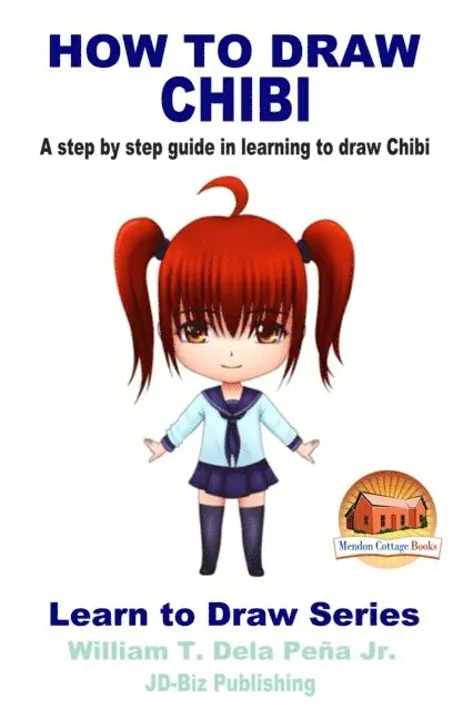 William Dela Pena Jr. - How To Draw Chibi: A Step By Step Guide In Learning To Draw Chibi, E-bok. Tillgänglighet: Lägg i varukorg