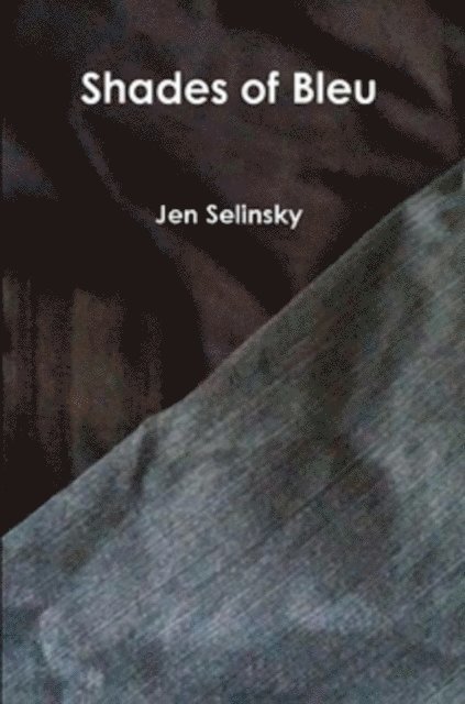 Jen Selinsky - Shades of Bleu, E-bok