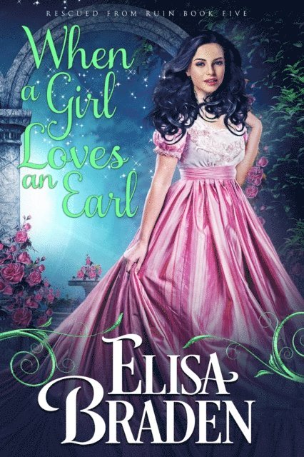 Elisa Braden - When a Girl Loves an Earl, E-bok