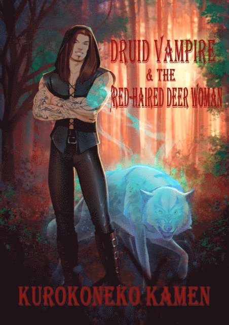 Katara Kamen - Druid Vampire and the Red-haired Deer Woman, E-bok. Tillgänglighet: Lägg i varukorg