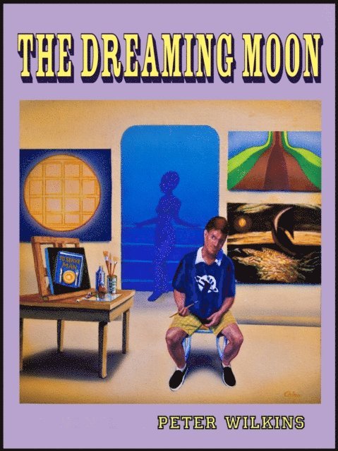 Peter Wilkins - Dreaming Moon, E-bok