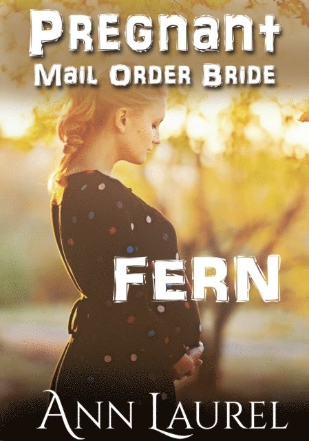 Ann Laurel - Fern, E-bok