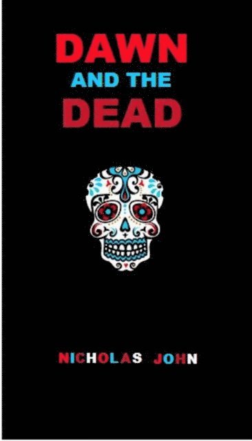 Nicholas John - Dawn and the Dead, E-bok