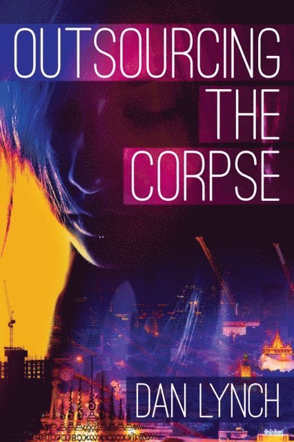 Dan Lynch - Outsourcing the Corpse, E-bok