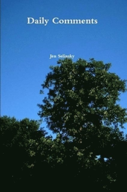 Jen Selinsky - Daily Comments, E-bok