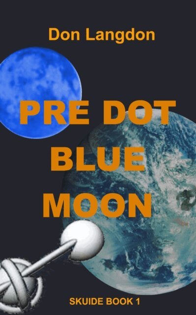 Don Langdon - Pre Dot Blue Moon, E-bok