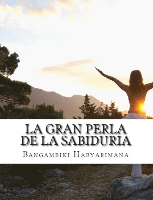 Bangambiki Habyarimana - La Gran Perla de la Sabiduria, E-bok. Tillgänglighet: Lägg i varukorg