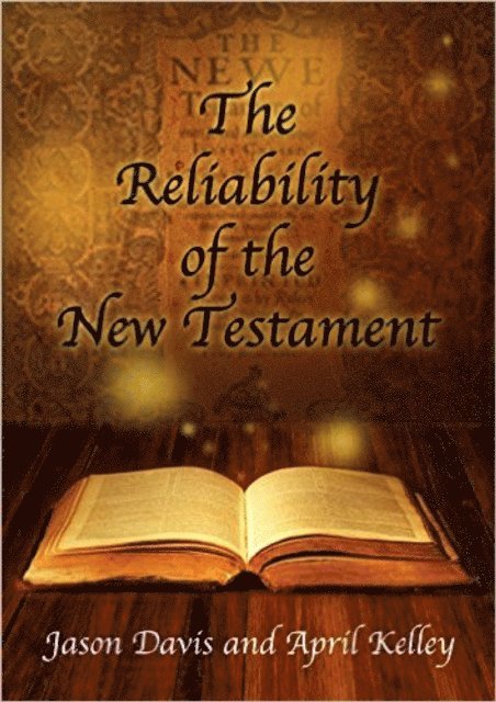 Jason Davis - Reliability of the New Testament, E-bok