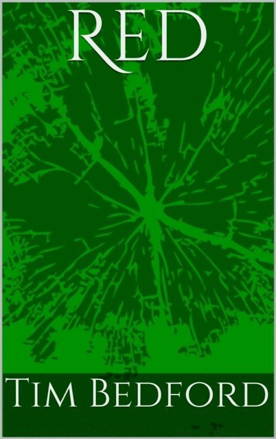 Tim Bedford - Red, A Fairy Tale of Sorts, E-bok