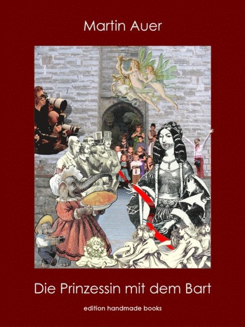 Martin Auer - Die Prinzessin mit dem Bart, E-bok