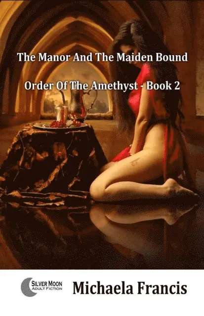 Michaela Francis - Manor And The Maiden Bound (Slaves Of The Amethyst Book 2), E-bok. Tillgänglighet: Lägg i varukorg