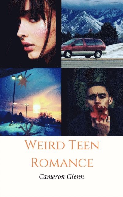 Cameron Glenn - Weird Teen Romance, E-bok. Tillgänglighet: Lägg i varukorg