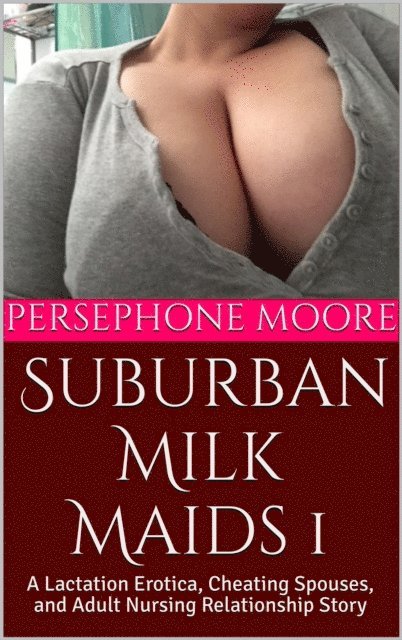 Persephone Moore - Suburban Milk Maids 1, E-bok