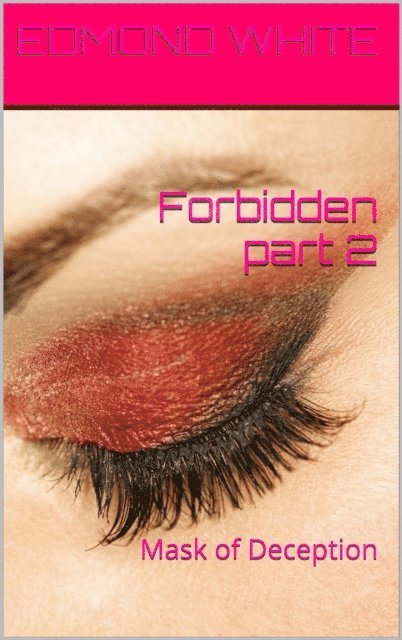 Edmond White - Forbidden Part 2, E-bok