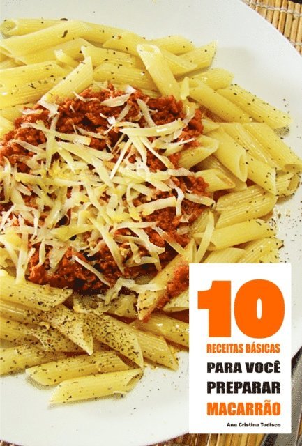 Ana Luiza Tudisco - 10 Receitas básicas para você preparar macarrão, E-bok. Tillgänglighet: Lägg i varukorg