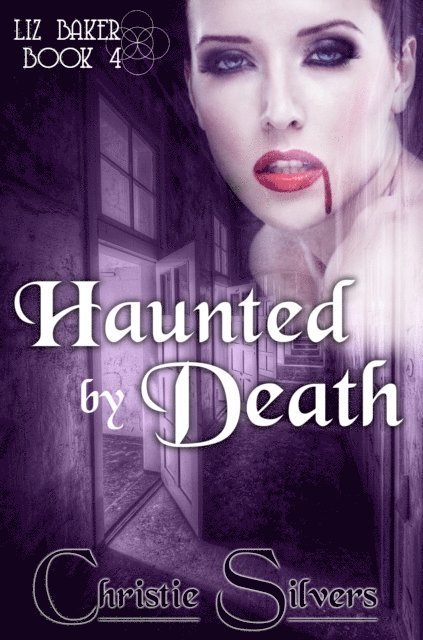 Christie Silvers - Haunted by Death (Liz Baker, Book 4), E-bok. Tillgänglighet: Lägg i varukorg
