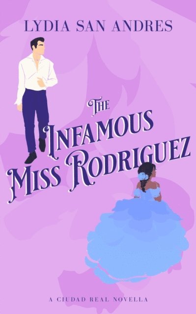 Lydia San Andres - Infamous Miss Rodriguez, E-bok
