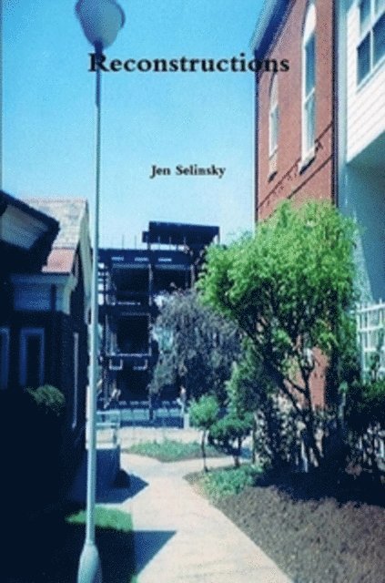 Jen Selinsky - Reconstructions, E-bok
