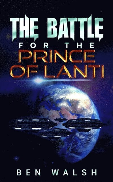 Ben Walsh - Battle for the Prince of Lanti, E-bok