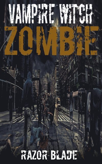 Razor Blade - Vampire Witch Zombie, E-bok. Tillgänglighet: Lägg i varukorg
