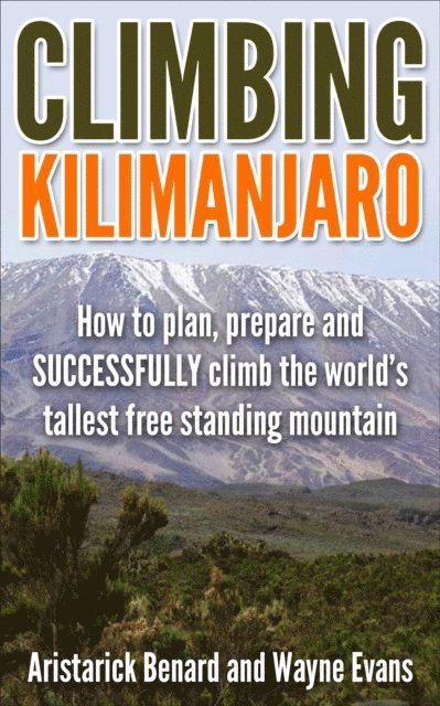 Wayne Evans - Climbing Kilimanjaro (Kilimanjaro series Book 1), E-bok