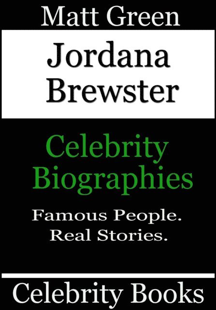 Matt Green - Jordana Brewster - Celebrity Biographies, E-bok. Tillgänglighet: Lägg i varukorg