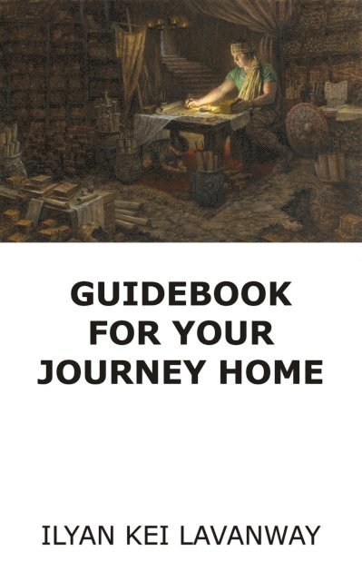 Ilyan Kei Lavanway - Guidebook for Your Journey Home, E-bok