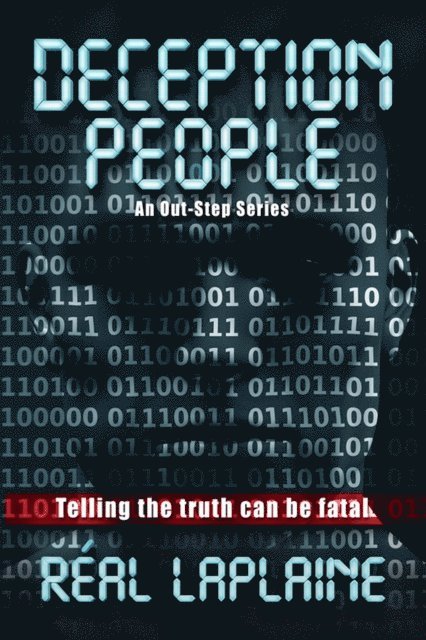 Real Laplaine - Deception People: Telling the Truth can be Fatal, E-bok