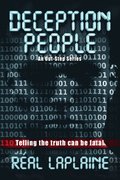 Deception People: Telling the Truth can be Fatal