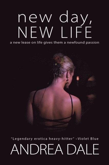 Andrea Dale - New Day, New Life, E-bok