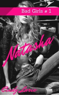 Natasha, Bad Girls #1