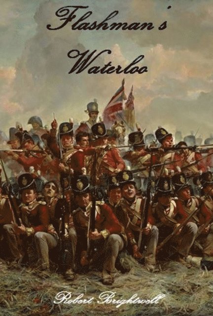 Robert Brightwell - Flashman's Waterloo, E-bok