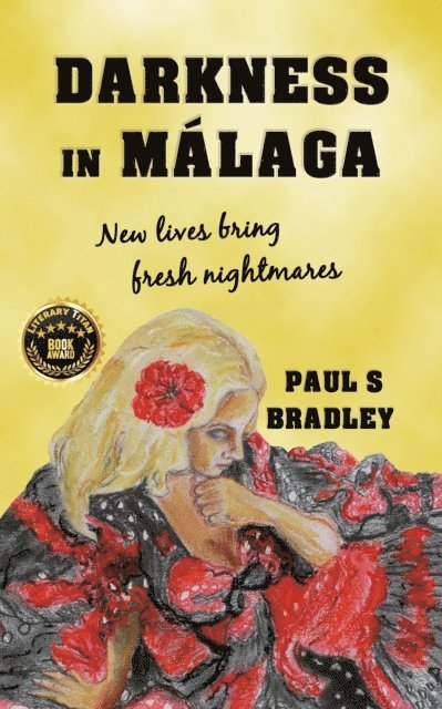 Paul S Bradley - Darkness in Malaga, E-bok
