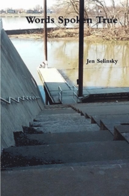Jen Selinsky - Words Spoken True, E-bok