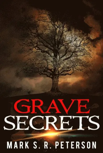 Mark S. R. Peterson - Grave Secrets: A Halloween Suspense Mystery Novelette, E-bok. Tillgänglighet: Lägg i varukorg