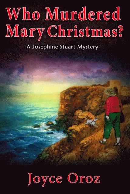 Joyce Oroz - Who Murdered Mary Christmas? a Josephine Stuart Mystery, E-bok. Tillgänglighet: Lägg i varukorg