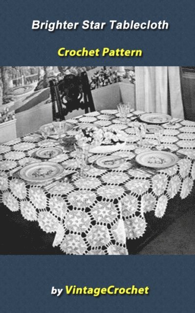Brighter Star Tablecloth Crochet Pattern