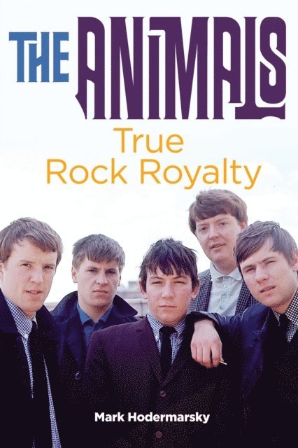 Mark Hodermarsky - Animals: True Rock Royalty, E-bok. Tillgänglighet: Lägg i varukorg