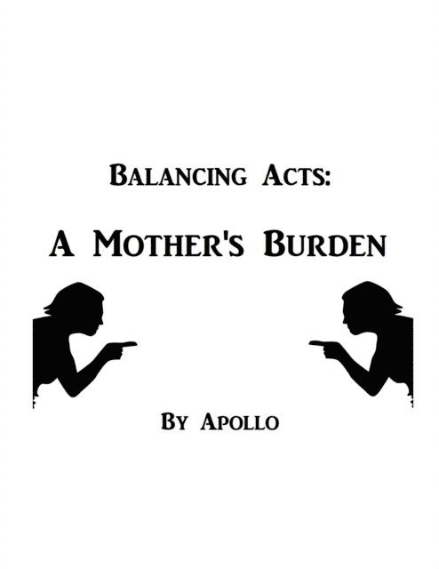 Apollo - Balancing Acts: A Mother's Burden, E-bok