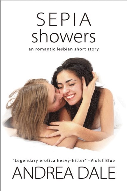 Andrea Dale - Sepia Showers, E-bok