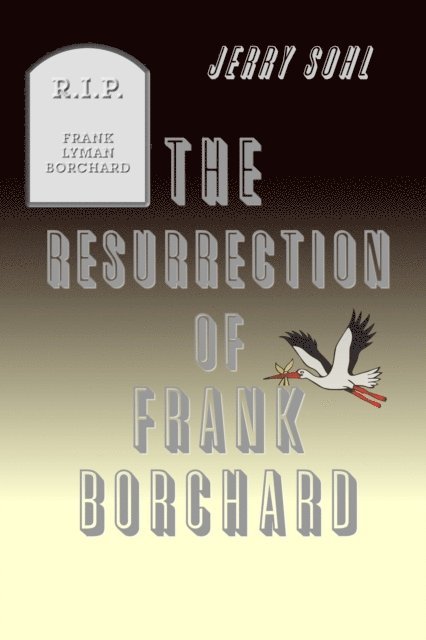 Jerry Sohl - Resurrection of Frank Borchard, E-bok