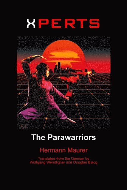 Hermann Maurer - Xperts: The Parawarriors, E-bok