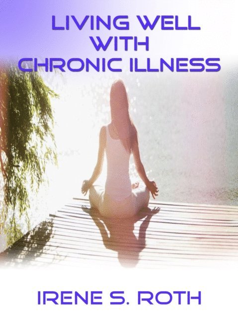 Living Well with Chronic Illness