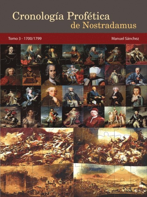 Manuel Sanchez - Cronologia Profetica de Nostradamus. Tomo 3 - 1700/1799, E-bok