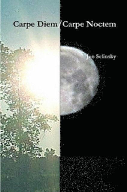 Jen Selinsky - Carpe Diem/Carpe Noctem, E-bok