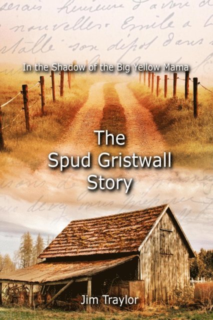 Jim Traylor - In the Shadow of the Big Yellow Mama - The Spud Gristwall Story, E-bok. Tillgänglighet: Lägg i varukorg