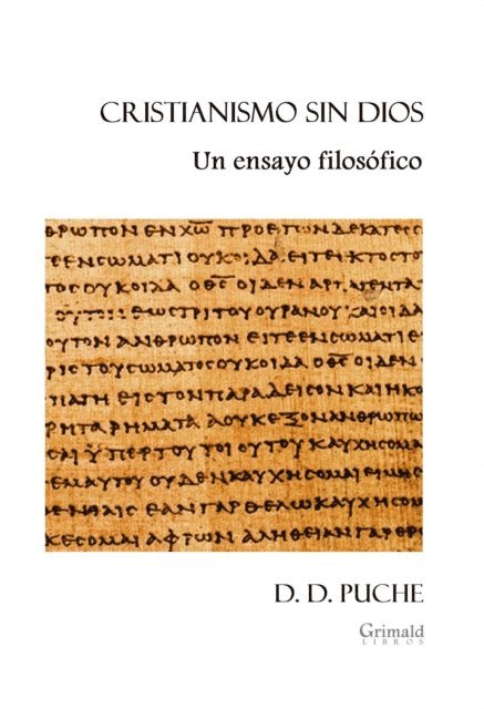 D. D. Puche - Cristianismo sin Dios. Un ensayo filosofico, E-bok