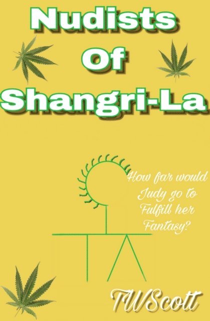 TW Scott - Nudist of Shangri-La, E-bok