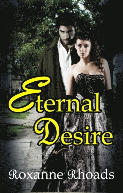 Roxanne Rhoads - Eternal Desire, E-bok